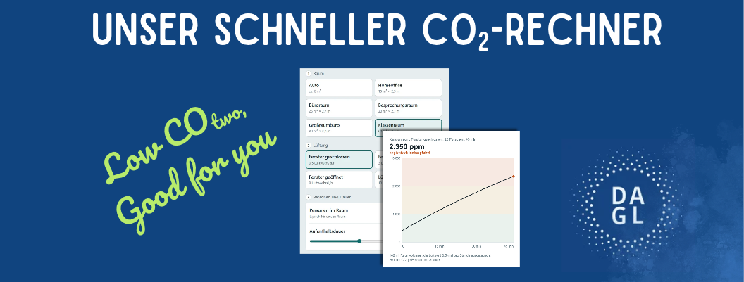 Unser schneller CO2-Rechner - das Banner zeigt einen Screenshot von dem neuen CO2-Rechner der DAGL und links daneben steht in grüner Schreibschrift der Slogan 
